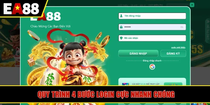 Quy trình 4 bước login cực nhanh chóng